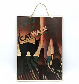 Ξύλινο πινακακι vintage Life Is A Catwalk