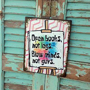 Πινακίδα "Open Books Not Legs" ξύλινη χειροποίητη