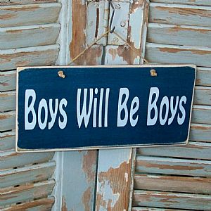 Πινακίδα "Boys Will Be Boys" ξύλινη χειροποίητη