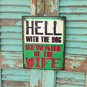 Πινακίδα "Hell With The Dog" ξύλινη χειροποίητη