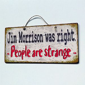 Πινακίδα "Jim Morrison Was Right" ξύλινη χειροποίητη