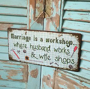 Πινακίδα "Marriage Is A Workshop" ξύλινη χειροποίητη