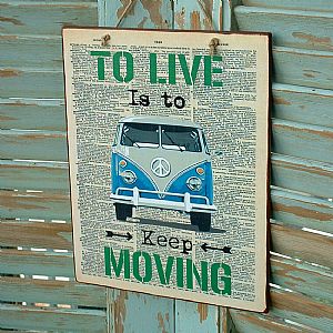 Πινακίδα VW Van "to live is top keep moving" ξύλινη χειροποίητη
