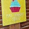 Ξύλινη πινακίδα για τη κουζίνα Life Is Short, Eat Desert First