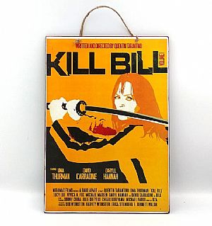 Πινακίδα ξύλινη κινηματογραφίκή αφίσα Kill Bill Vol.1 vintage χειροποίητη