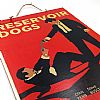 Vintage αφίσα κινηματογραφική Reservoir Dogs ξύλινη χειροποίητη