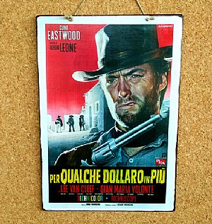Vintage κινηματογραφική αφίσα Per Qualche Dollaro In Piu ξύλινη χειροποίητη