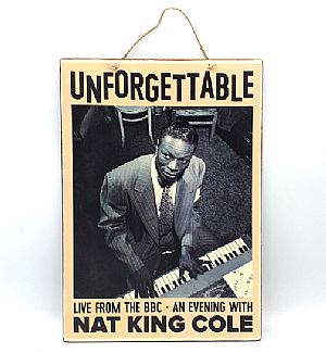 Πινακίδα ξύλινη μουσική αφίσα Nat King Cole